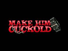 Make Him Cuckold  Unfaithful Bf Becomes A Cuckold