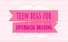 Sweetbabyvixxi Teen Begs For Interracial Breeding